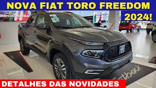 Fiat Toro Freedom Turbo 270 2024 chega com novidades por R164190 super completa  Melhor versão [upl. by Demetre381]