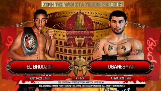 COLOSSEUM II Fight El Brouzini vs Robert Oganesyan [upl. by Chlo668]