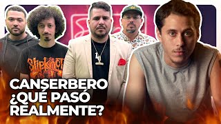 CANSERBERO ¿QUÉ PASÓ REALMENTE [upl. by Thanh]