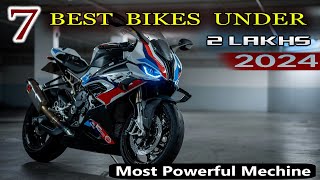 Top 7 Bikes Under ₹2 Lakhs In India 2024 ⚡⚡ Best Bikes Under RS 2 Lakhs⚡⚡ [upl. by Mcnully648]