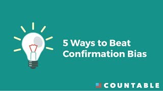 5 Ways to Beat Confirmation Bias [upl. by Aihsyak990]