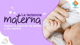 La lactancia materna mejora la salud de los bebés y sus madres  Tu Salud Guía [upl. by Nimsaj144]