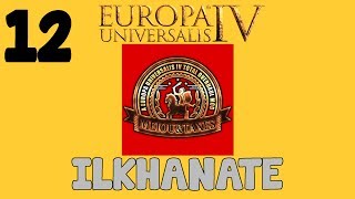 EU4 Meiou and Taxes 20  Ilkhanate episode 12 [upl. by Jarret732]