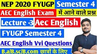 FYUGP Semester 4 AEC English Vvi Questions 🔥 nep2020fyugpsem4aecenglishimportantquestions [upl. by Uzzial]