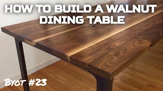 How to Build A Walnut Dining Table BYOT 23 [upl. by Toscano]