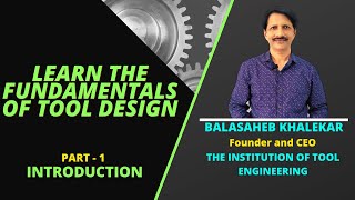 Learn the Fundamentals of Tool Design Part1 INTRODUCTION [upl. by Elolcin]