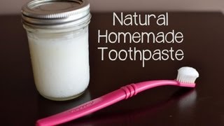 How to Make Your Own Natural Toothpaste [upl. by Psyche]