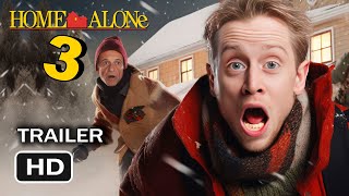 Home Alone 3  Kevins Revenge  2024 Movie Trailer Parody Macaulay Culkin [upl. by Ettesil]