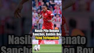 Nasib pilu Renato Sanches Golden Boy yang terlupakan [upl. by Matilda700]