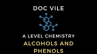 Alcohols and Phenols  A Level Chemistry  Dr James Vile [upl. by Sven]