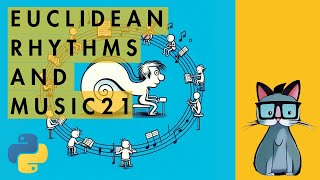 How to generate Euclidean Rhythms with Python and Music21 [upl. by Etnelav]