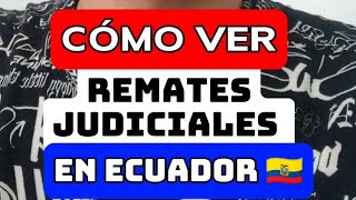 🚨 TUTORIAL para ver Remates de Inmuebles en Ecuador 🇪🇨  Remates judiciales [upl. by Hurff262]