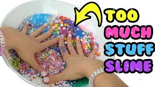 TOO MUCH STUFF SLIME CHALLENGE ALL INGREDIENTS [upl. by Cynde]