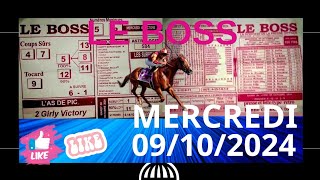 programme quinté LE BOSS  MERCREDI  09102024 [upl. by Wayland]