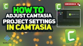 How to adjust camtasia project settings in Camtasia 2024 [upl. by Lledniw]