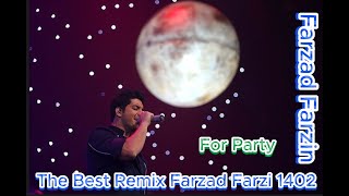 Farzad Farzin Remix 1402 ریمیکس شاد و جدید فرزاد فرزین مخصوص پارتی [upl. by Amiaj]