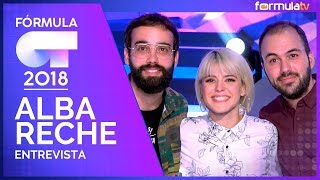 Entrevista a Alba Reche Eurovisión Albalia el 1 y La Rafi  Fórmula OT 2018 [upl. by Higgins]