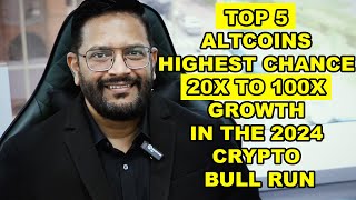 Top 5 Altcoins Cryptocurrencies Targeting For 20x to 100X this 2024 Crypto Bull Run [upl. by Hannahc451]