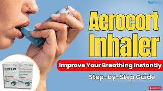 Aerocort Inhaler  How to Use  Know Its Side Effects amp Precautions [upl. by Emmalee]