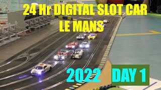 24 Hour Digital Slot Car Le mans 2022  Day 1 [upl. by Mchugh]