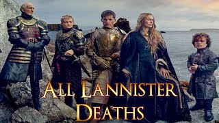 All Lannister Deaths Game of Thrones Deaths Lannister Deaths [upl. by Diantha]