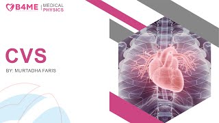 Medical Physics  Cardiovascular system Part2 [upl. by Nhguavad]