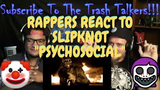 Rappers React To Slipknot quotPsychosocialquot [upl. by Camala123]