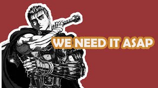 WILL BERSERK EVER GET A NEW ADAPTATION [upl. by Winfred204]