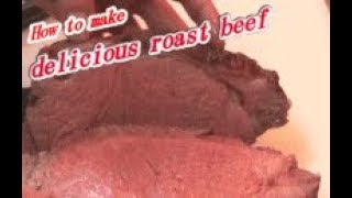 How to make delicious roast beef [upl. by Kyla241]