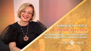 FAMIGLIA IN CRISTO TESTIMONIANZA DI CAROLINA VIGILANTE E DEI SUOI ​​FIGLI GIASTIN ROSARIA E COSIMO [upl. by Krissie]