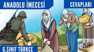 ANADOLU İMECESİ Metni Cevapları  6Sınıf Türkçe Ders Kitabı Sayfa454748495051525354 [upl. by Kilroy]