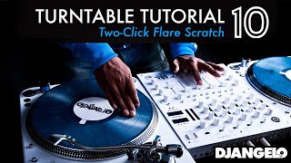 Turntable Tutorial 10  TWO CLICK FLARE ORBIT Mixer Scratch Technique [upl. by Anived]