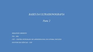 BASES DA ULTRASSONOGRAFIA  Parte 2 [upl. by Ahscrop]