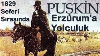 quotErzurum Yolculuğuquot PUŞKİN sesli kitap tek parça Akın ALTAN [upl. by Burney]