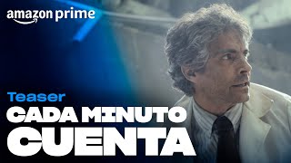 Cada Minuto Cuenta  Teaser  Amazon Prime [upl. by Florance]