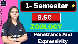 Penetrance And Expressivity  BSc Zoology 1st Semester  Nayanima Maam [upl. by Olpe]