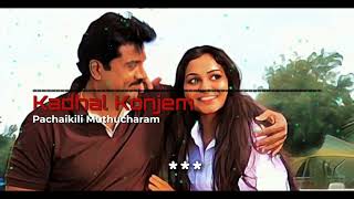 Kadhal Konjam  lyrics Song  Pachaikili Muthucharam  Sarath Kumar  Harris Jayaraj  Ayngaran [upl. by Aitnas]