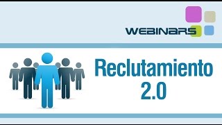 Webinar Reclutamiento 20  Redes sociales técnicas y métodos para encontrar el talento en la red [upl. by Neelia]