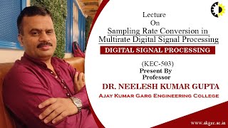 Sampling Rate Conversion in Multirate Digital Signal Processing Digital Signal Processing By Dr [upl. by Nemzaj287]