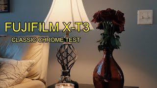 FUJIFILM X T3  CLASSIC CHROME TEST [upl. by Aiuoqes]