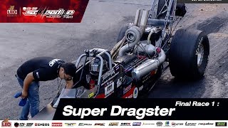 FINAL DAY2  SUPER DRAGSTER RUN1 10DEC2017 [upl. by Eila191]