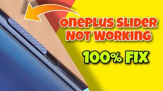 OnePlus Slider Not Working  Fix Now  100 Working Method For All OnePlus Devices [upl. by Hammond]