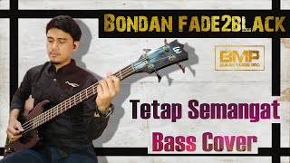 Bondan  Tetap Semangat Bass Cover Bondan Prakoso amp Fade2Black [upl. by Antonietta]