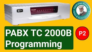 PABX TC2000B  Programming  Part 2 [upl. by Nemracledairam]