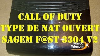 TYPE DE NAT OUVERT SUR CALL OF DUTY  ROUTEUR SAGEM FST 3304 V2 PS3 [upl. by Noivaz]