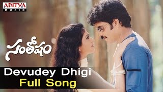 Devudey Dhigi Full Song ll Santhosham Songs ll Nagarjuna Shreya Gracy Singh [upl. by Castorina]