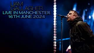 Liam Gallagher  Live in Manchester 16th June 2024  Full Concert [upl. by Bethina]