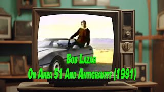 Bob Lazar On Area 51 And Antigravity 1991 [upl. by Leighland]