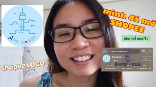 ĂNG Ở HÀN QUỐC  VLOG Mình đã mở Shopee Việt Nam ở Hàn Quốc  How did I open my Shopee [upl. by Bartel]