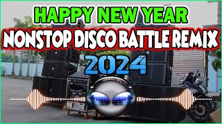 trending NONSTOP DISCO BATTLE REMIX 2024 💥 HAPPY NEW YEAR VIRAL DISCO BATTLE SOUND CHECK  nocpr [upl. by Inna]